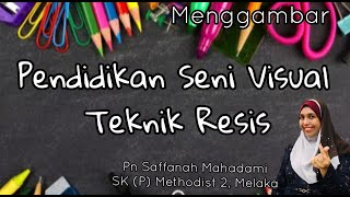 PENDIDIKAN SENI VISUAL | TEKNIK RESIS | CORAK BATIK