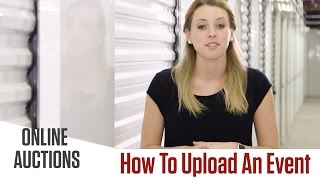 How To Upload An Event - StorageAuctions.com