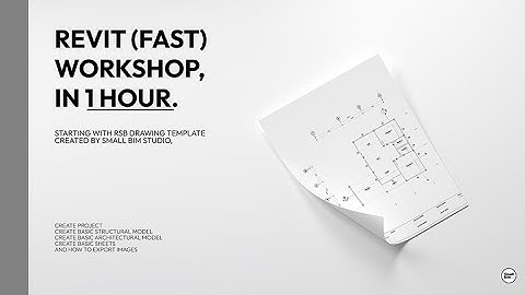 Revit for Architectural Design - Revit (Fast) workshop in 1 hour (สอนทำ Revit ภายใน 1 ชั่วโมง)