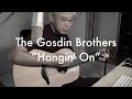 The Gosdin Brothers - Hangin&#39; On - Cover