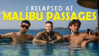 I Relapsed At Malibu Passages