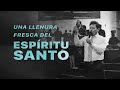 Una Llenura Fresca del Espíritu Santo y Aceite | Guillermo Maldonado