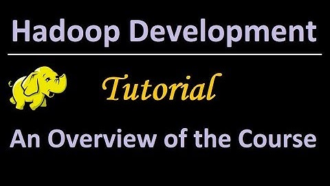 1. Introduction to the Hadoop Development Course