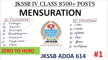 MENSURATION || PART 1 || JKSSB CLASS IV Exam || JKPOLICE, CHSL, JKBANK,CHSL, CPO, ARMY, BSF, CISF