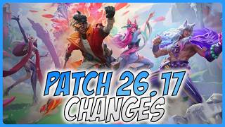 All New Changes For Patch 26.17 - A Guide for League of Legends