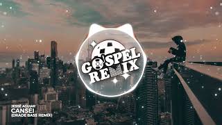 [Remix Gospel] Jessé Aguiar - Cansei (Drade Bass Remix) [Eletrônica Gospel]