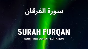 Surah Al Furqan - سورة الفرقان | The Criterion | #QuranicWisdom
