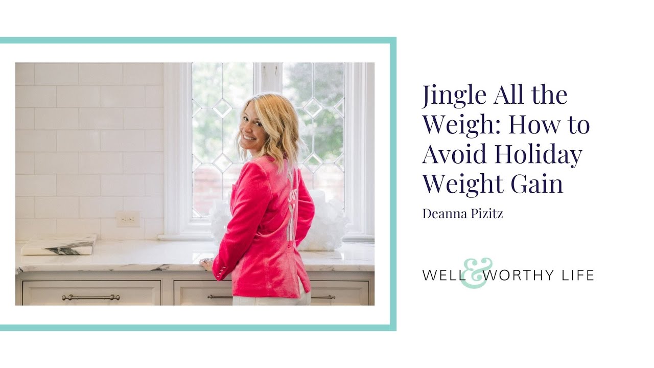Jingle All the Weigh - How to Avoid the Holiday Weight Gain - YouTube