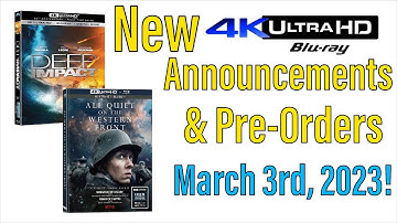 New 4K UHD Blu-ray Announcements & Pre-Orders for March 3rd, 2023!