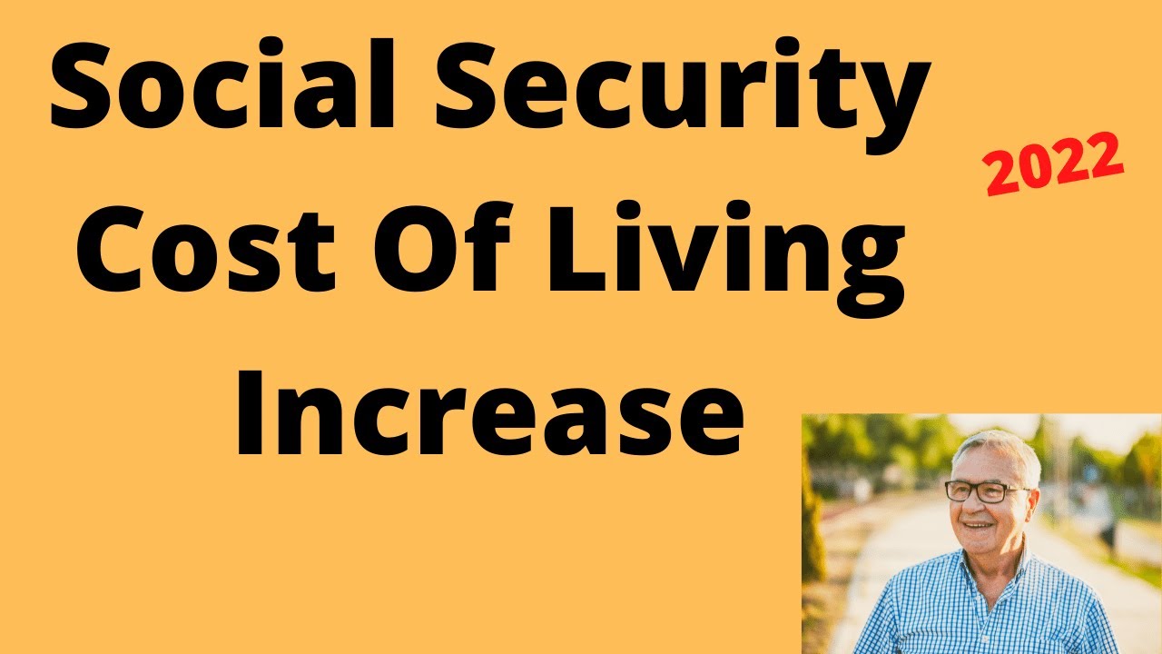 Social security cost of living increase 2022 COLA update 1 YouTube
