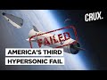 US’ Hypersonic Missile Test Fails Again l Why This Is A Setback Amid Russia & China Arms Race