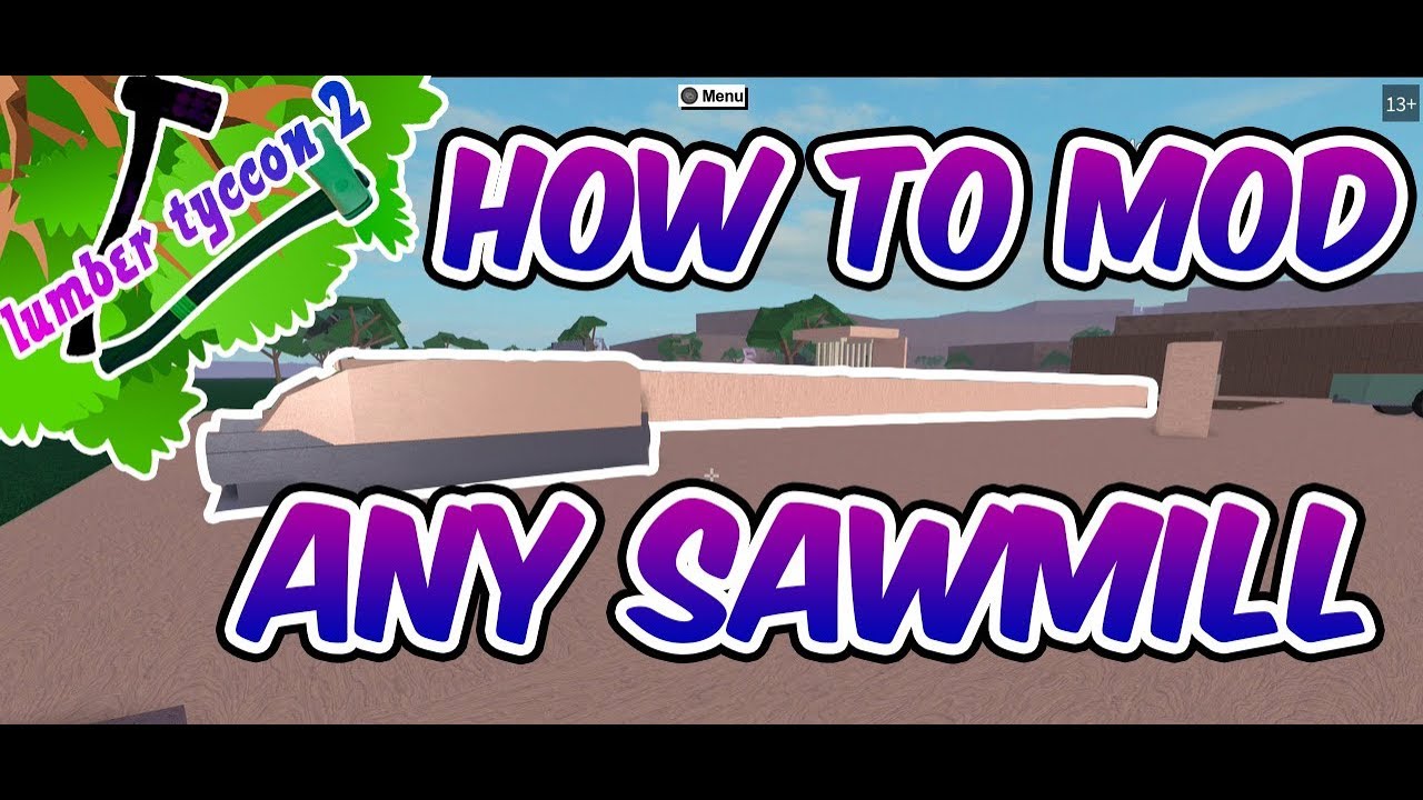 Roblox lumber tycoon 2 modded sawmill