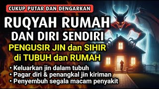 : AYAT RUQYAH - RUQYAH RUMAH DAN DIRI SENDIRI PENGUSIR JIN DAN SETAN | Ala Aqel