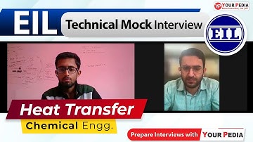 Heat Transfer Mock Interview for EIL | Chemical Engineering | Interview Guidance with YourPedia