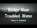 Simon  garfunkel  bridge over troubled water lyrics