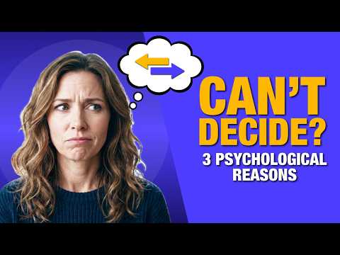 3 Habits Making You Indecisive