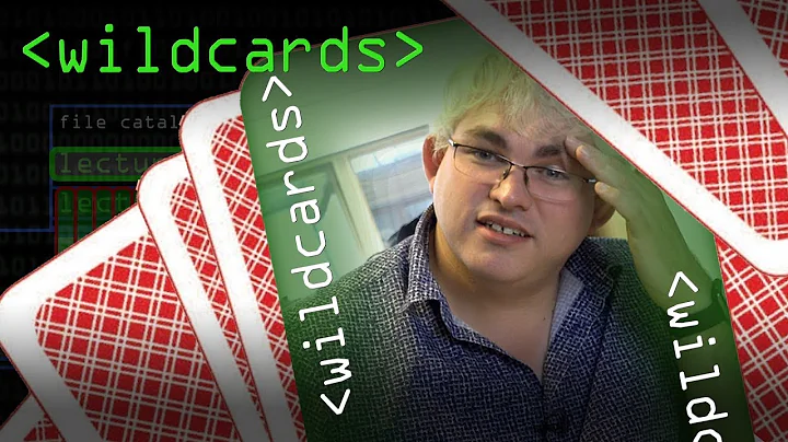 Wildcards - Computerphile