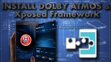 How to Install DOLBY ATMOS | How to Install Xposed Framework | Install Dolby Atmos on Lenovo P2