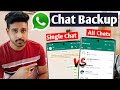How to backup whatsapp messages  single chat backup vs full chat backup 