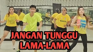 JANGAN TUNGGU LAMA-LAMA | REMIX | TIKTOK VIRAL | SENAM KREASI | CHOREO ZIN HENDRIK