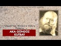 Aka Gündüz Kutbay - Uşşak'tan Hicaz'a Geçiş Taksim [ Aşk 2 © 2009 Kalan Müzik ]