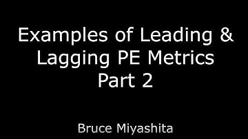 Examples of Leading and Lagging PE Metrics - Part 2