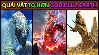 Top 15 Quái Vật TO HƠN CẢ Godzilla Earth |Bạn Có Biết?