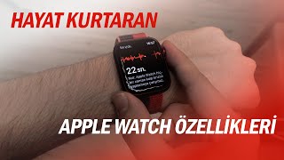 Hayat Kurtaran Apple Watch Özellikleri: Acil SOS, EKG, Düşme algılama...