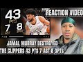 JAMAL MURRAY DESTROYED THE CLIPPERS 43 PTS 7 AST 8 3PTs 🔥 (REACTION VIDEO) BY REEK B