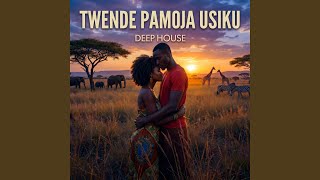 Twende Pamoja Usiku (Afro Deep House Mix)
