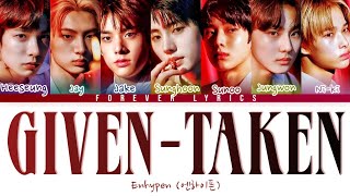 ENHYPEN 'Given-Taken' Lyrics (엔하이픈 Given-Taken 가사) (Color Coded Lyrics)