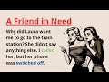 Learn English with Stories ⭐ A Friend in Need | English Listening & Speaking Practice