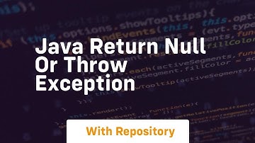 java return null or throw exception