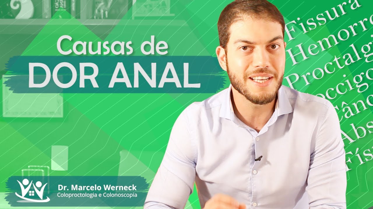 Dor no ânus, o que pode ser? Dr. Marcelo Werneck Engorde com Saúde Dor no ânus, o que pode ser? Dr. Marcelo Werneck Engorde com Saúde