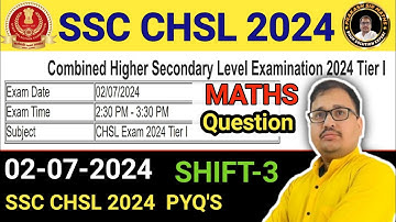 SSC CHSL 2 JULY SHIFT 3 | SSC CHSL 2024 SOLUTION PRAKASH SIR | CHSL 2/07/2024  MATHS QUESTION #chsl