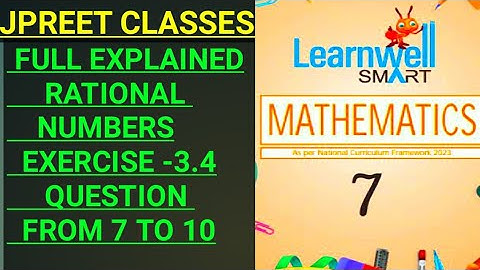 #class7#learnwell #viralvideo #chapter3 #rationalnumbers exercise 3.4 question 7,8,9,10 #jpreet