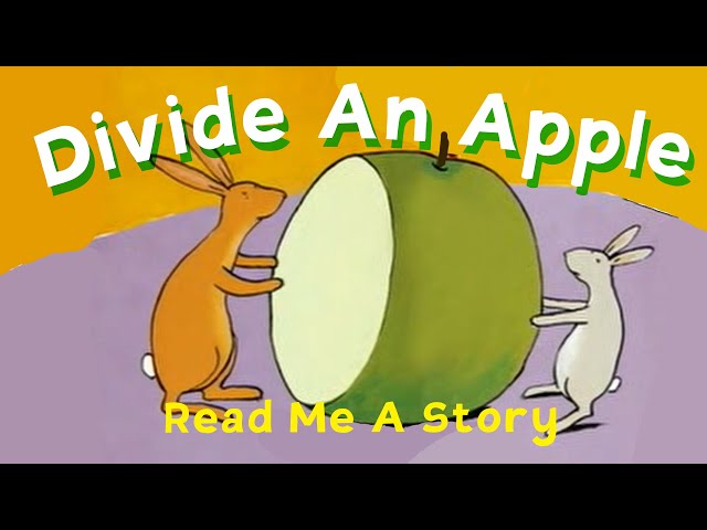 Read Me A Story 16 | Divide an Apple |How can they divide it equally?| A Story A Day| Folktale Story class=