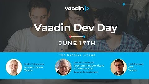 Vaadin Dev Day Spring 2021 - Live streaming