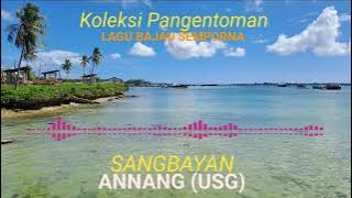 LAGU BAJAU SEMPORNA | SANGBAYAN | ANNANG (USG)