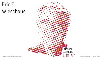 MENDEL LECTURES / ERIC F. WIESCHAUS / 4.10.2018
