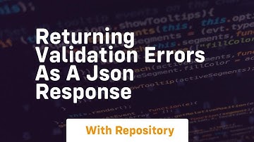 returning validation errors as a json response