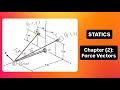 Chapter (2): Force Vectors - STATICS