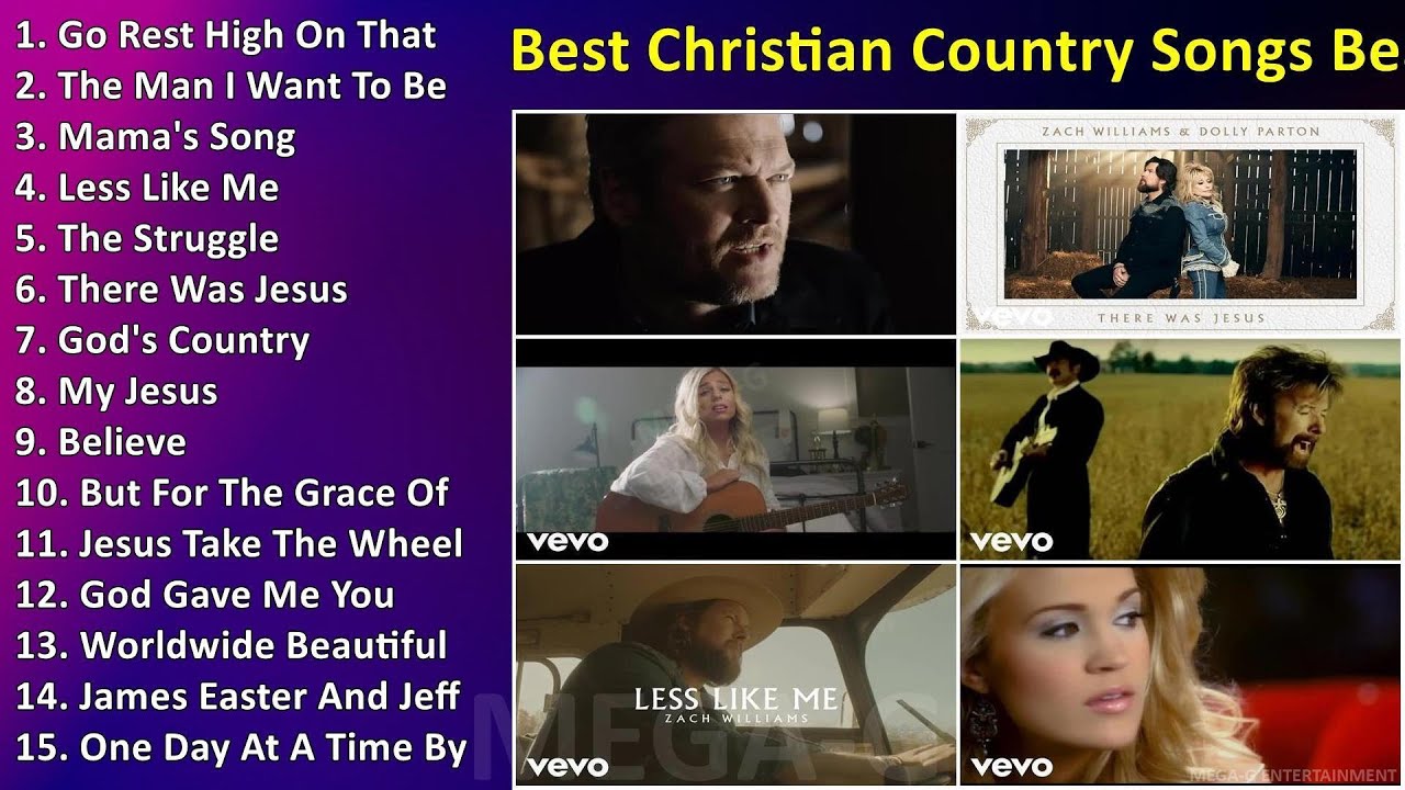 Best Christian Country Songs Beautiful Country Music Playlist Updated