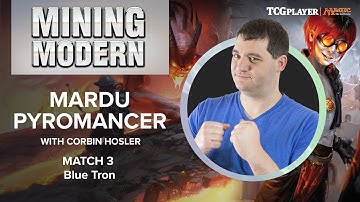 [MTG] Mining Modern - Mardu Pyromancer | Match 3 VS Blue Tron