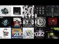 Reviewing every single never say die records release 2009  2022