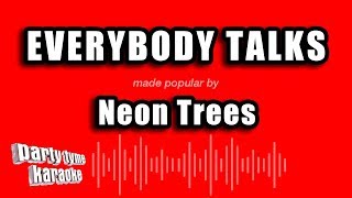 Video thumbnail of "Neon Trees - Everybody Talks (Karaoke Version)"