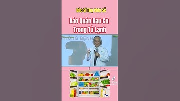 cách bảo quản rau củ trong tủ lạnh