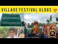 My village ammapalayam village festival vlog  pachaiyamman temple  ak tk ok i