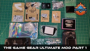 The Game Gear Ultimate Mod Part 1 Prepping & Display