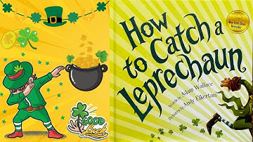☘️ HOW to CATCH a LEPRECHAUN ☘️ !  By Adam Wallace & Andy Elkerton     Narrated by: MOMMY!